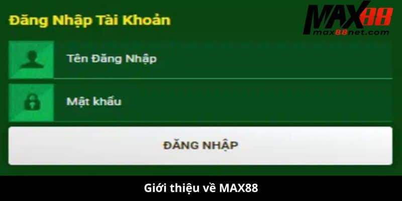 đăng nhập MAX88
